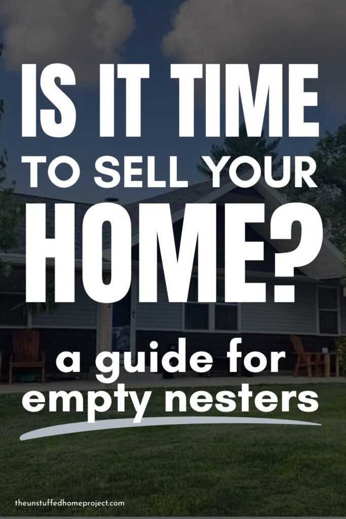 Background image of a home with text overlay "is it time to sell your home? a guide for empty nesters
